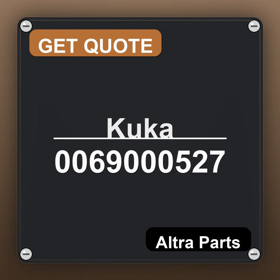 Kuka 0069000527 industrial nameplate style image – Altra Parts. GET QUOTE.