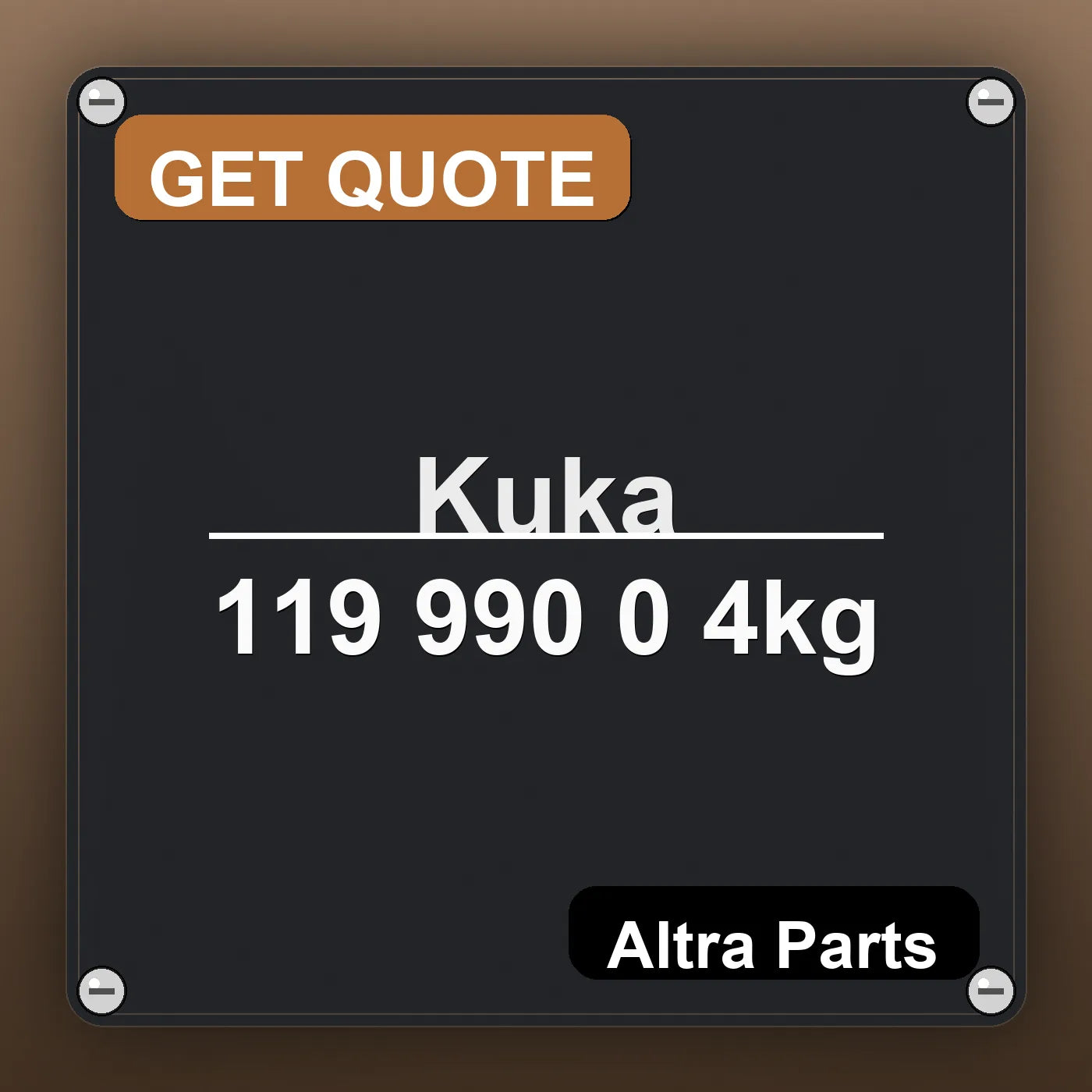 Kuka 119 990 0 4kg industrial nameplate style image – Altra Parts. GET QUOTE.