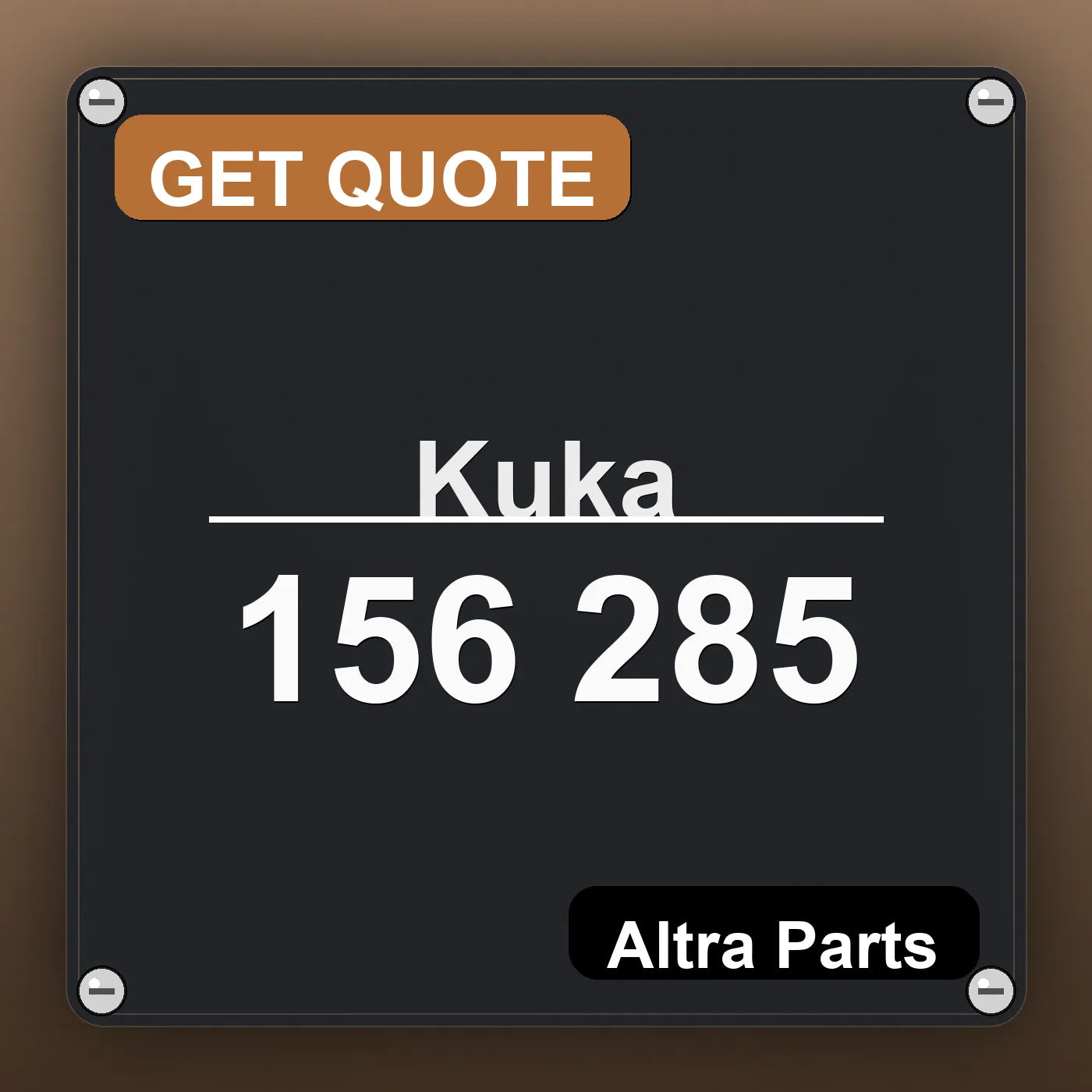 Kuka 156 285 industrial nameplate style image – Altra Parts. GET QUOTE.