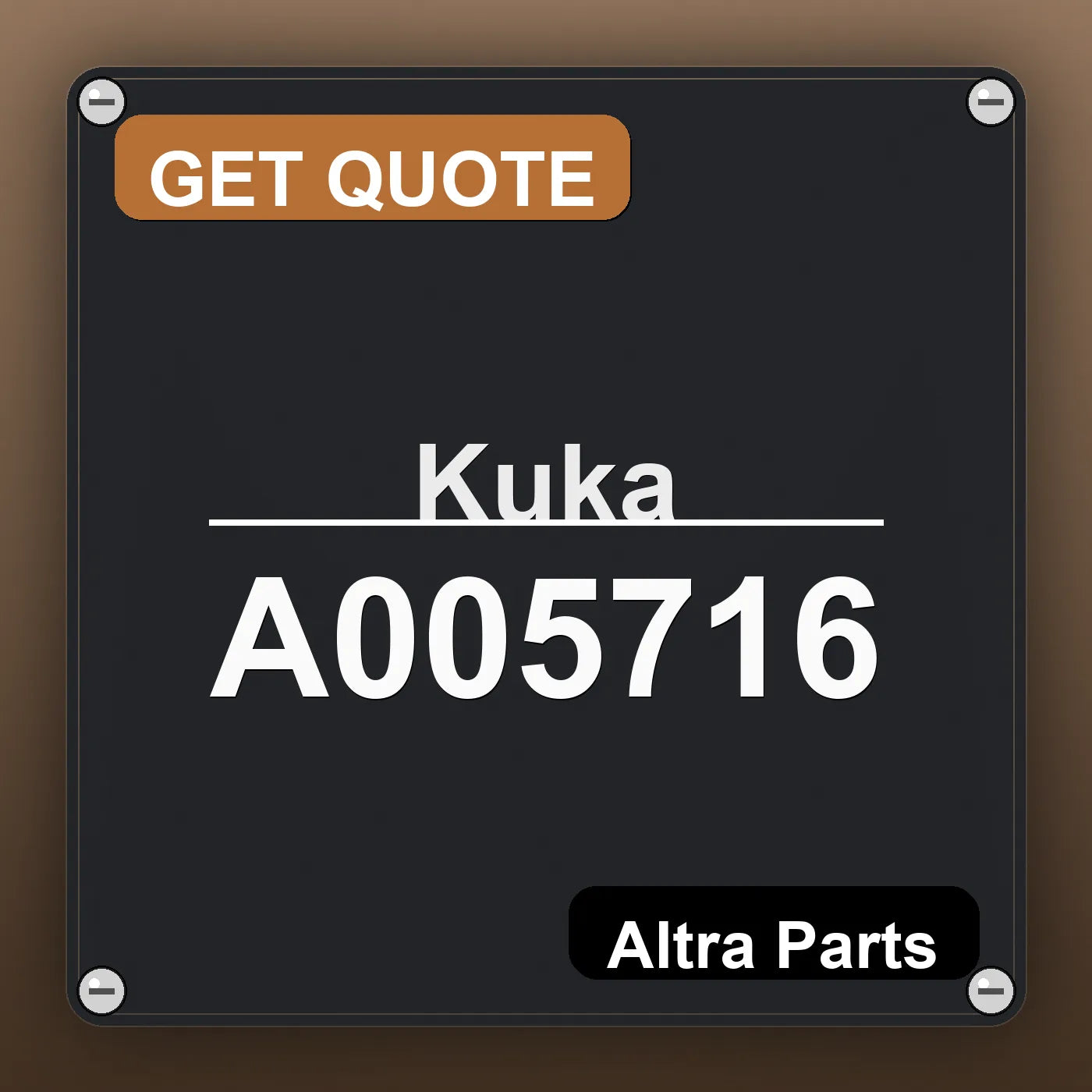 Kuka A005716 industrial nameplate style image – Altra Parts. GET QUOTE.