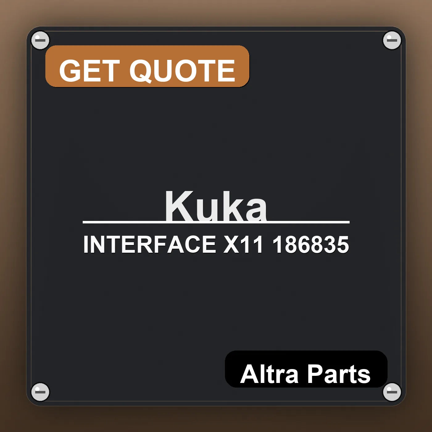 Kuka INTERFACE X11 186835 industrial nameplate style image – Altra Parts. GET QUOTE.