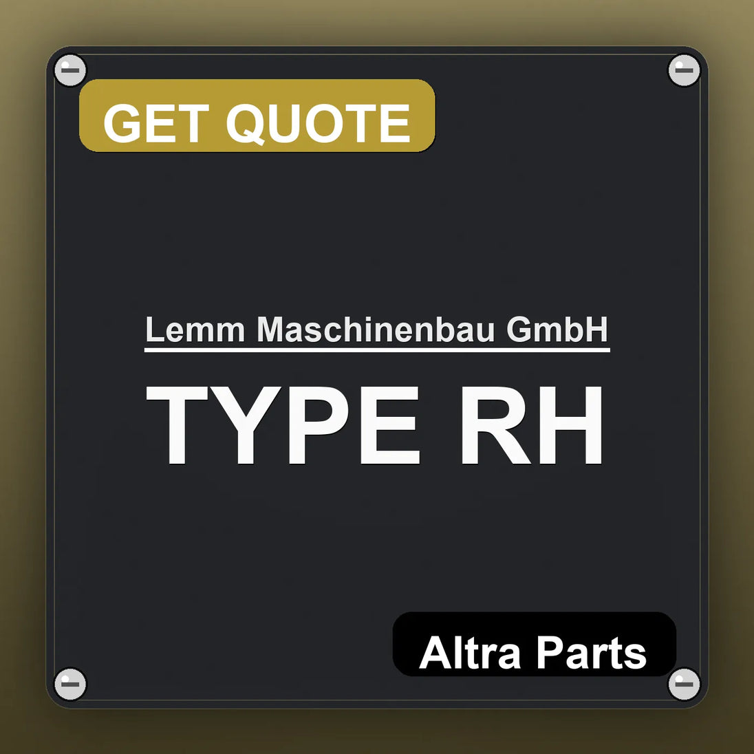 Lemm Maschinenbau GmbH TYPE RH industrial nameplate style image – Altra Parts. GET QUOTE.