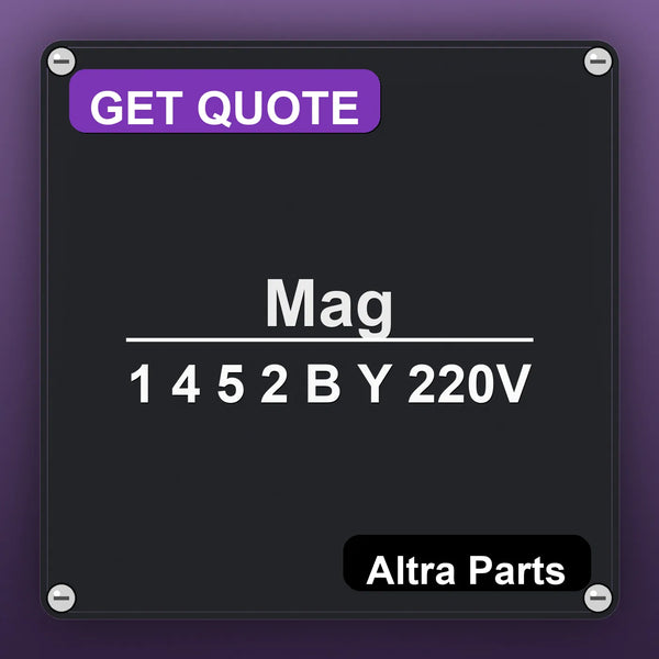 Mag 1 4 5 2 B Y 220V industrial nameplate style image – Altra Parts. GET QUOTE.