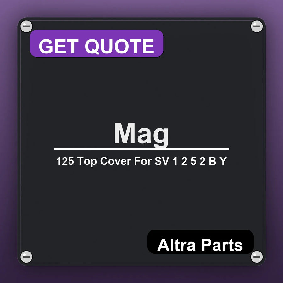 Mag 125 Top Cover For SV 1 2 5 2 B Y industrial nameplate style image – Altra Parts. GET QUOTE.