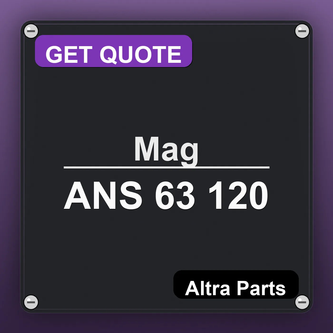 Mag ANS 63 120 industrial nameplate style image – Altra Parts. GET QUOTE.