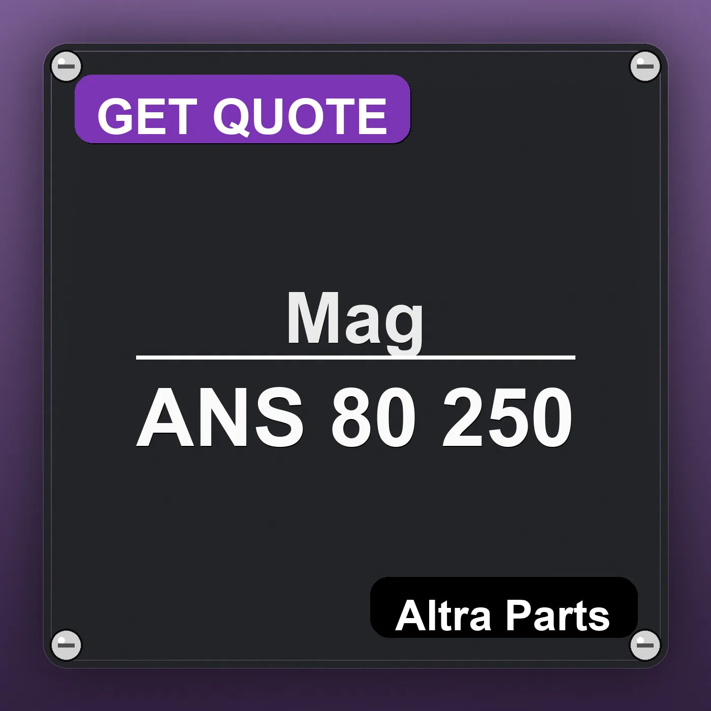 Mag ANS 80 250 industrial nameplate style image – Altra Parts. GET QUOTE.
