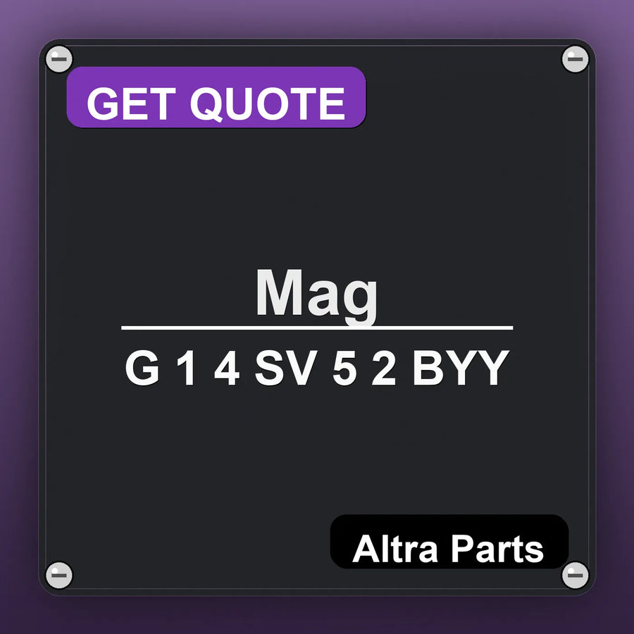 Mag G 1 4 SV 5 2 BYY industrial nameplate style image – Altra Parts. GET QUOTE.