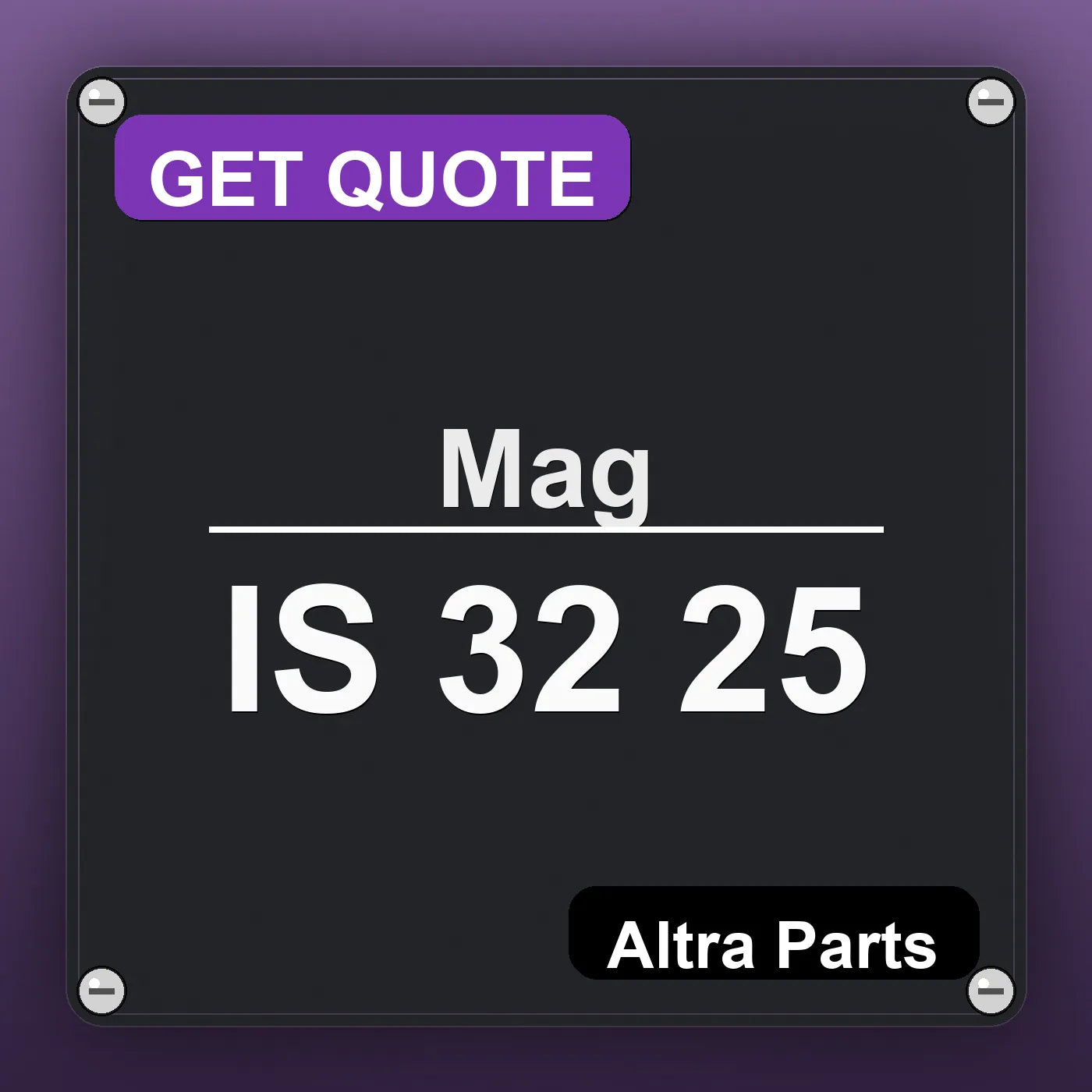 Mag IS 32 25 industrial nameplate style image – Altra Parts. GET QUOTE.