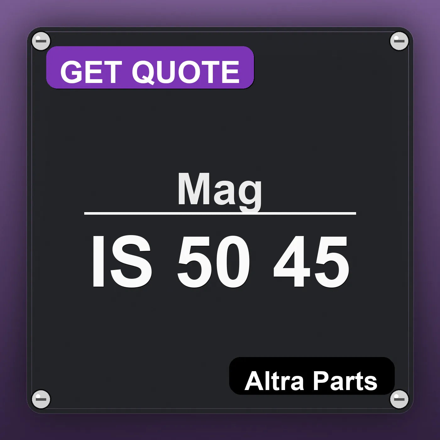 Mag IS 50 45 industrial nameplate style image – Altra Parts. GET QUOTE.