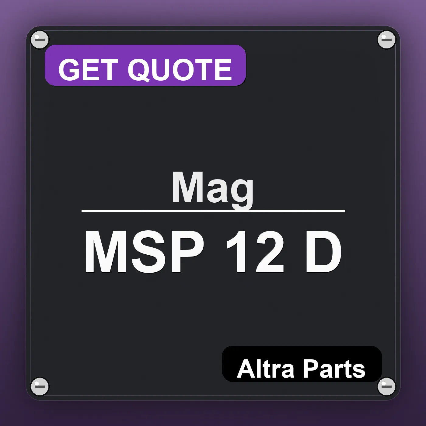 Mag MSP 12 D industrial nameplate style image – Altra Parts. GET QUOTE.