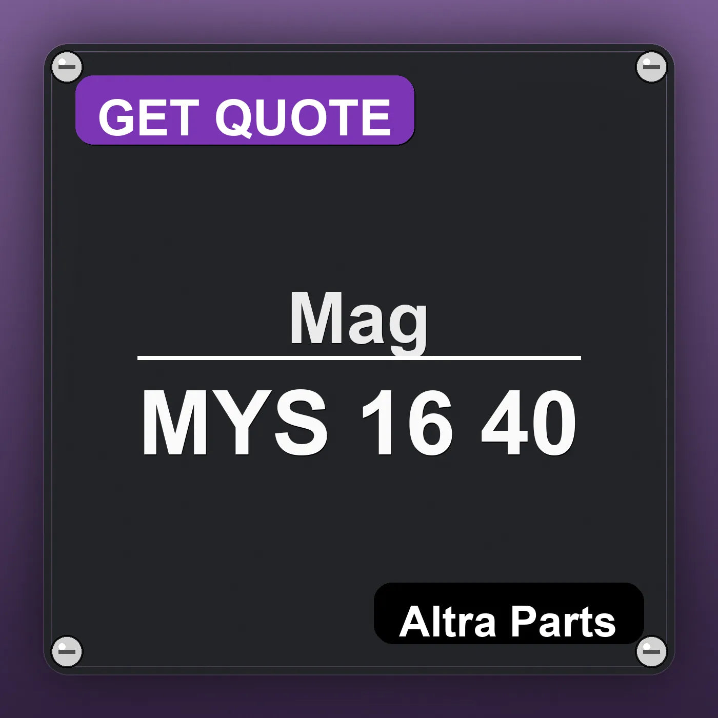 Mag MYS 16 40 industrial nameplate style image – Altra Parts. GET QUOTE.