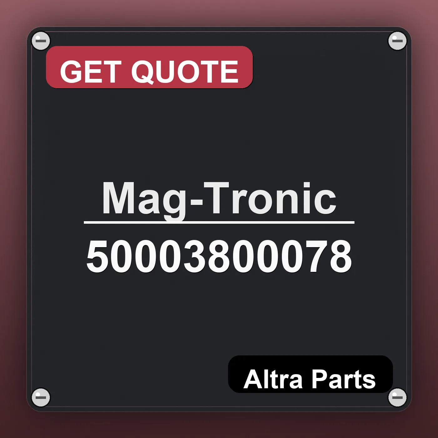Mag-Tronic 50003800078 industrial nameplate style image – Altra Parts. GET QUOTE.