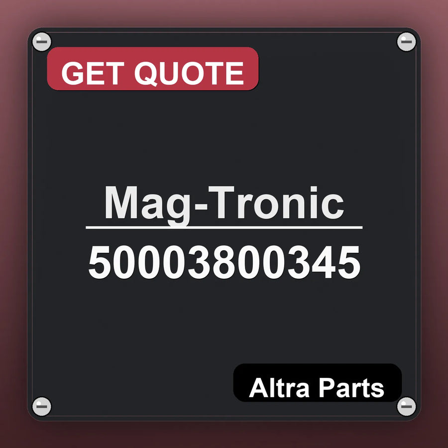 Mag-Tronic 50003800345 industrial nameplate style image – Altra Parts. GET QUOTE.