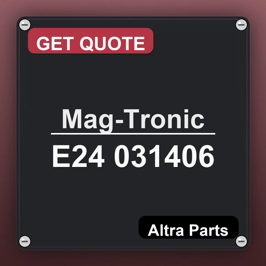 Mag-Tronic E24 031406 industrial nameplate style image – Altra Parts. GET QUOTE.