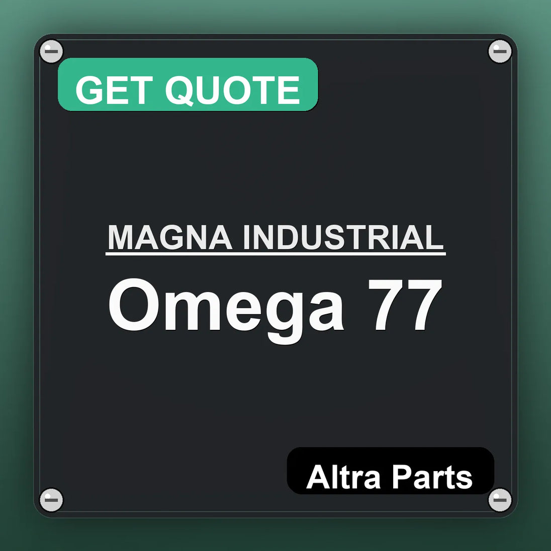 MAGNA INDUSTRIAL Omega 77 industrial nameplate style image – Altra Parts. GET QUOTE.