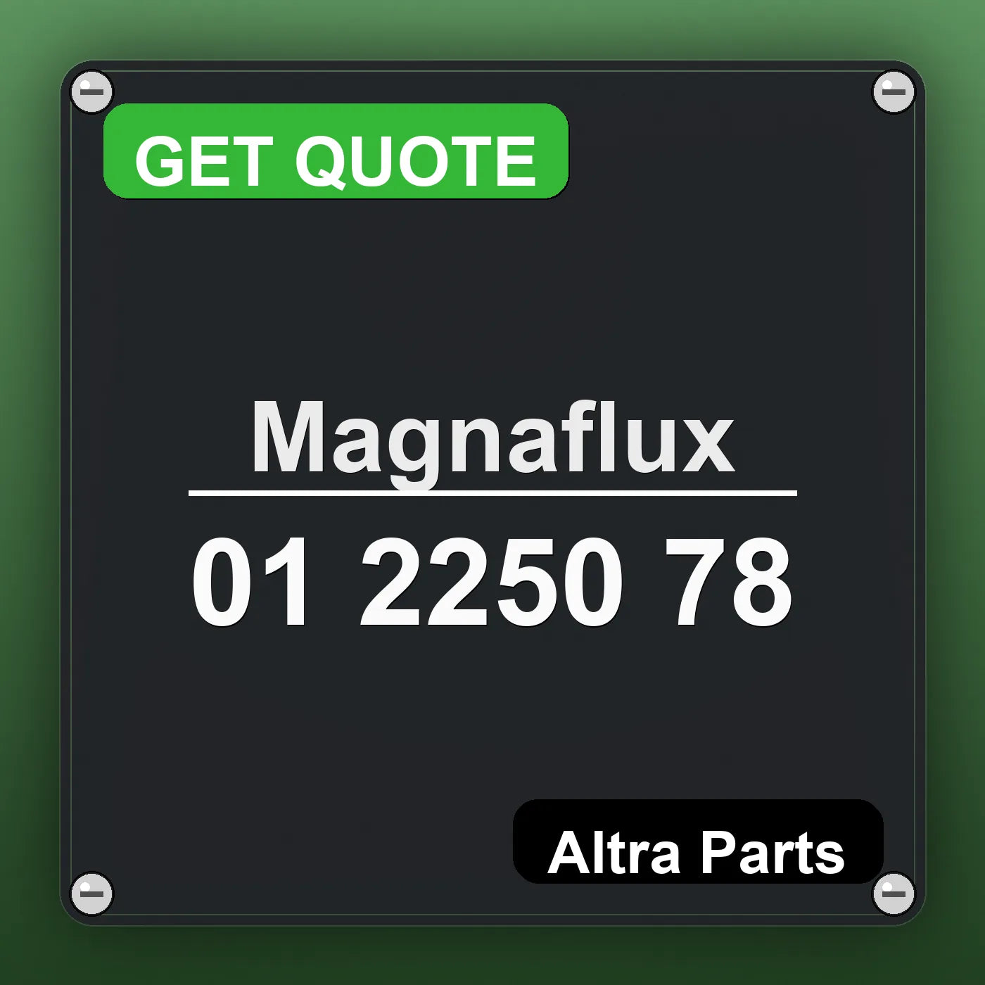 Magnaflux 01 2250 78 industrial nameplate style image – Altra Parts. GET QUOTE.