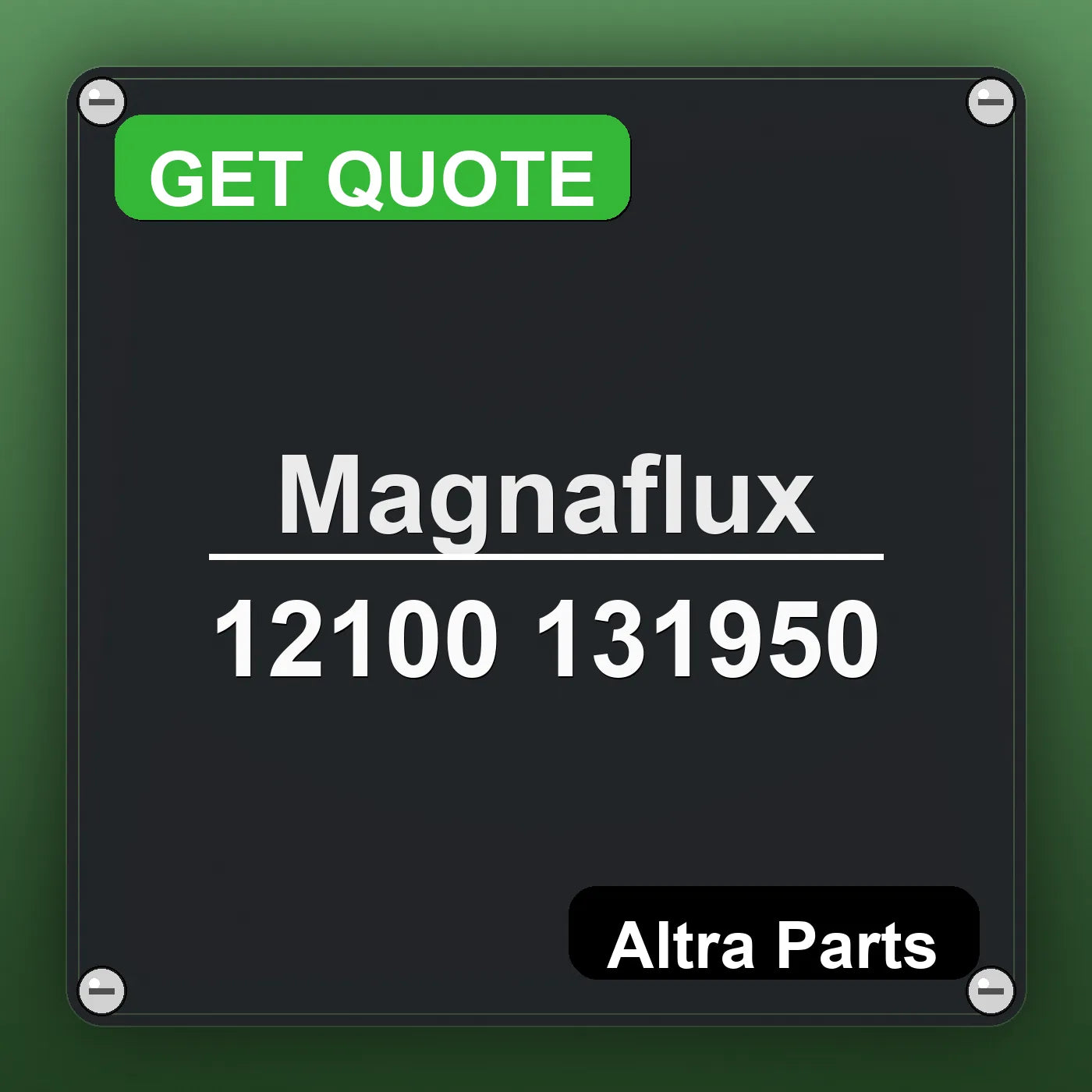 Magnaflux 12100 131950 industrial nameplate style image – Altra Parts. GET QUOTE.
