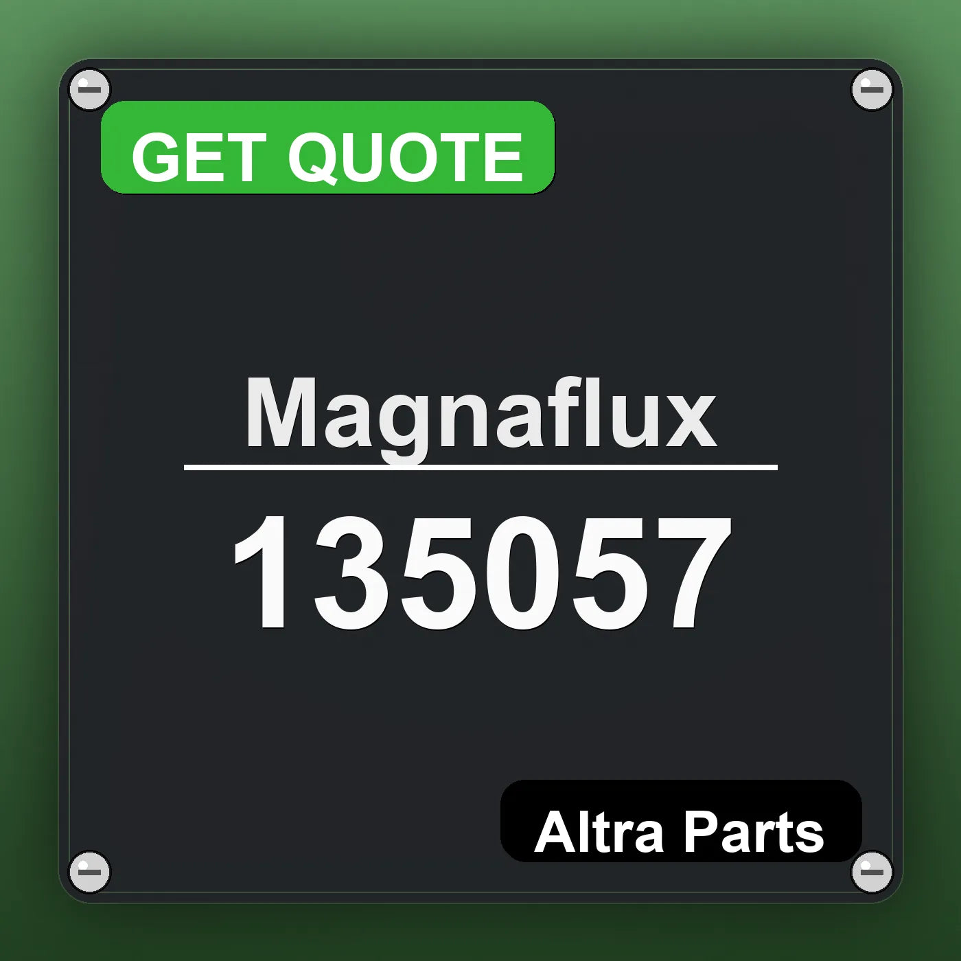 Magnaflux 135057 industrial nameplate style image – Altra Parts. GET QUOTE.