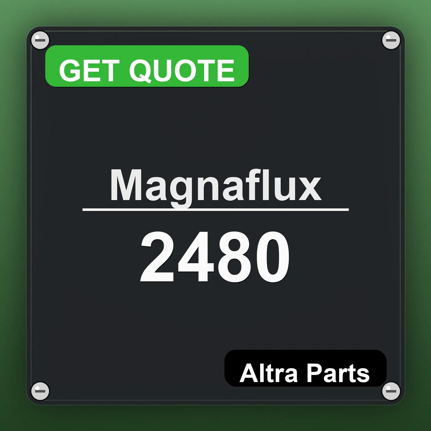 Magnaflux 2480 industrial nameplate style image – Altra Parts. GET QUOTE.