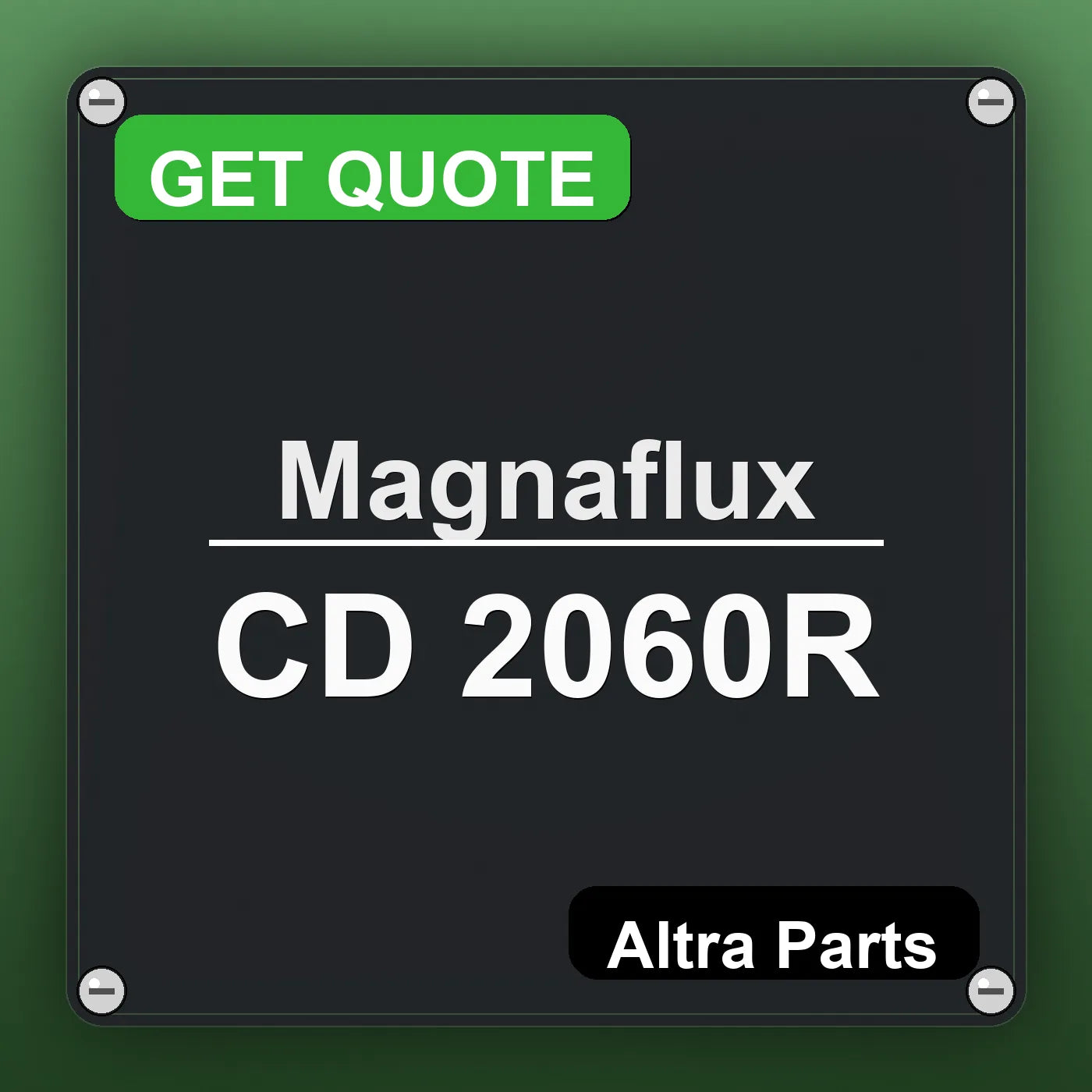 Magnaflux CD 2060R industrial nameplate style image – Altra Parts. GET QUOTE.