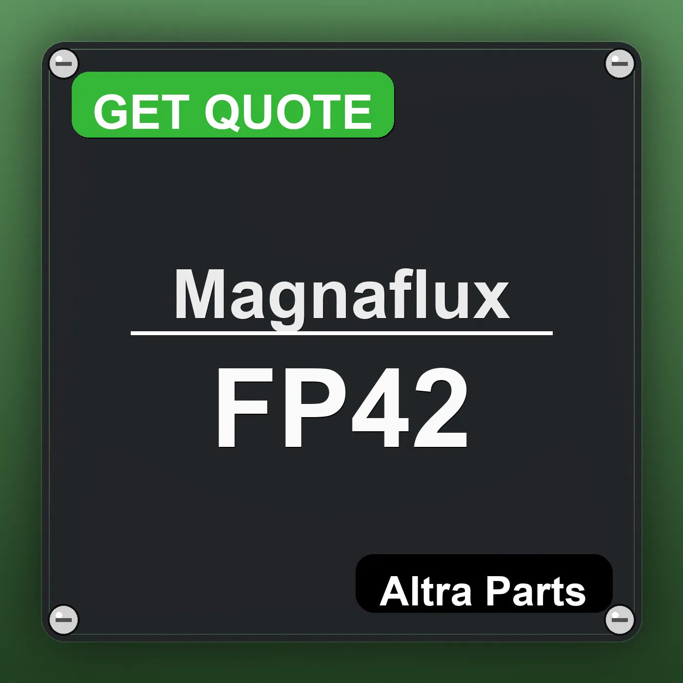 Magnaflux FP42 industrial nameplate style image – Altra Parts. GET QUOTE.