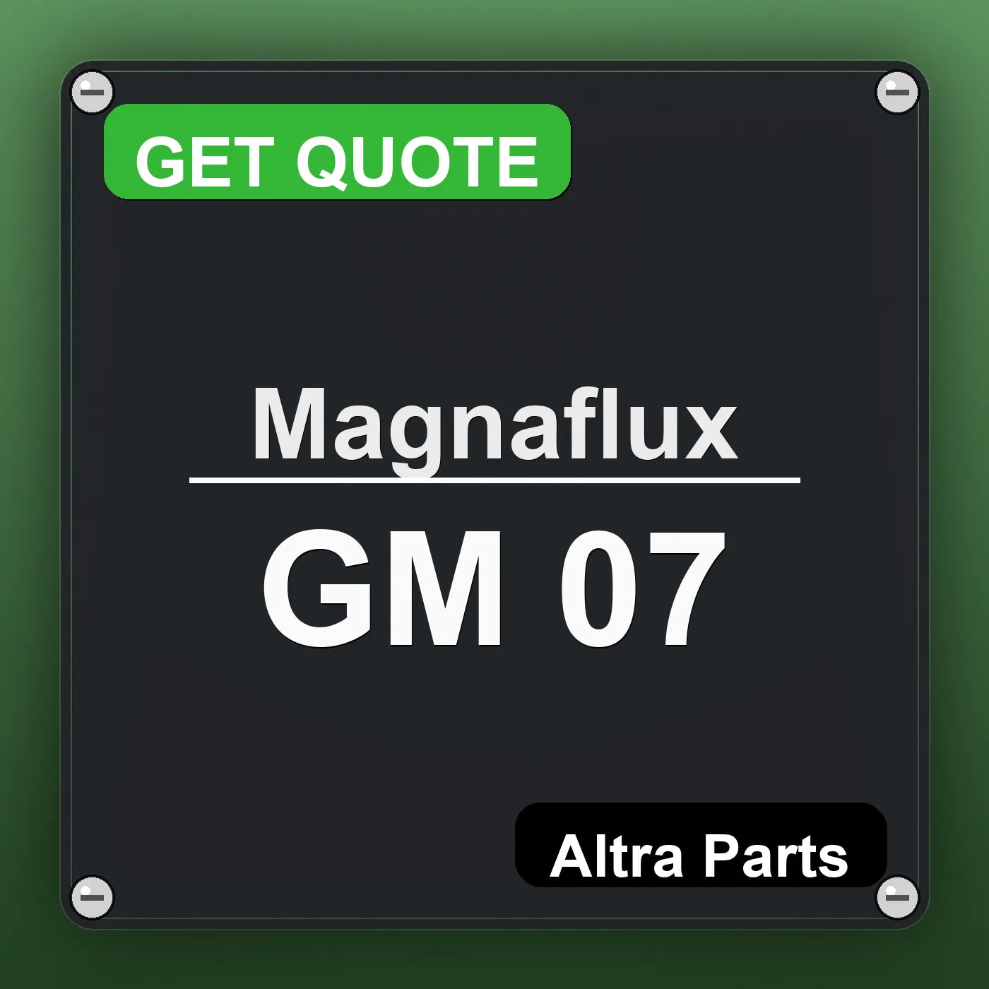 Magnaflux GM 07 industrial nameplate style image – Altra Parts. GET QUOTE.