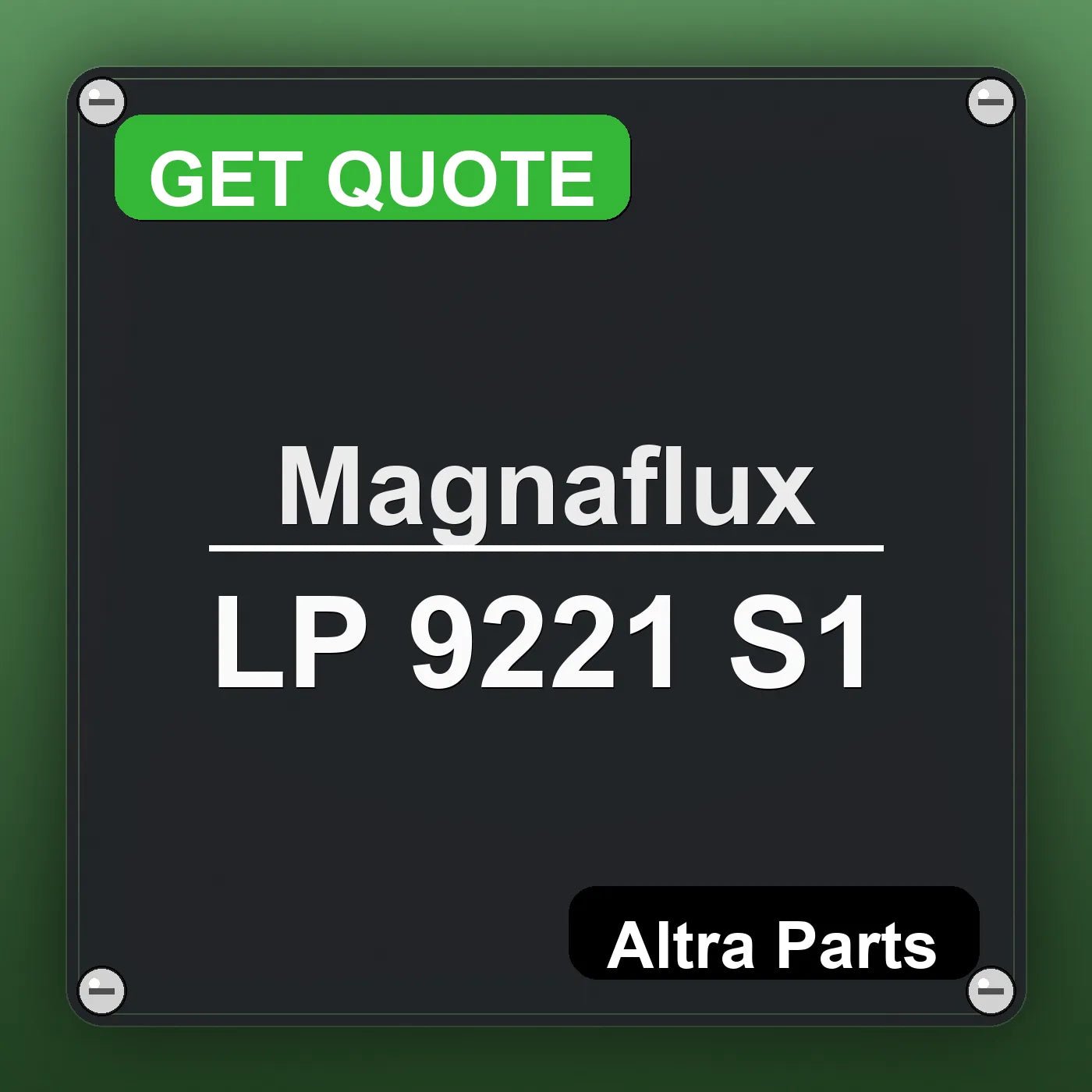 Magnaflux LP 9221 S1 industrial nameplate style image – Altra Parts. GET QUOTE.