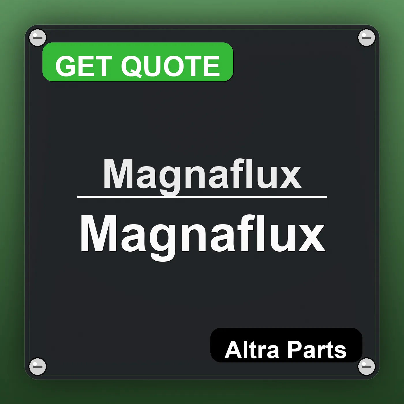Magnaflux Magnaflux industrial nameplate style image – Altra Parts. GET QUOTE.