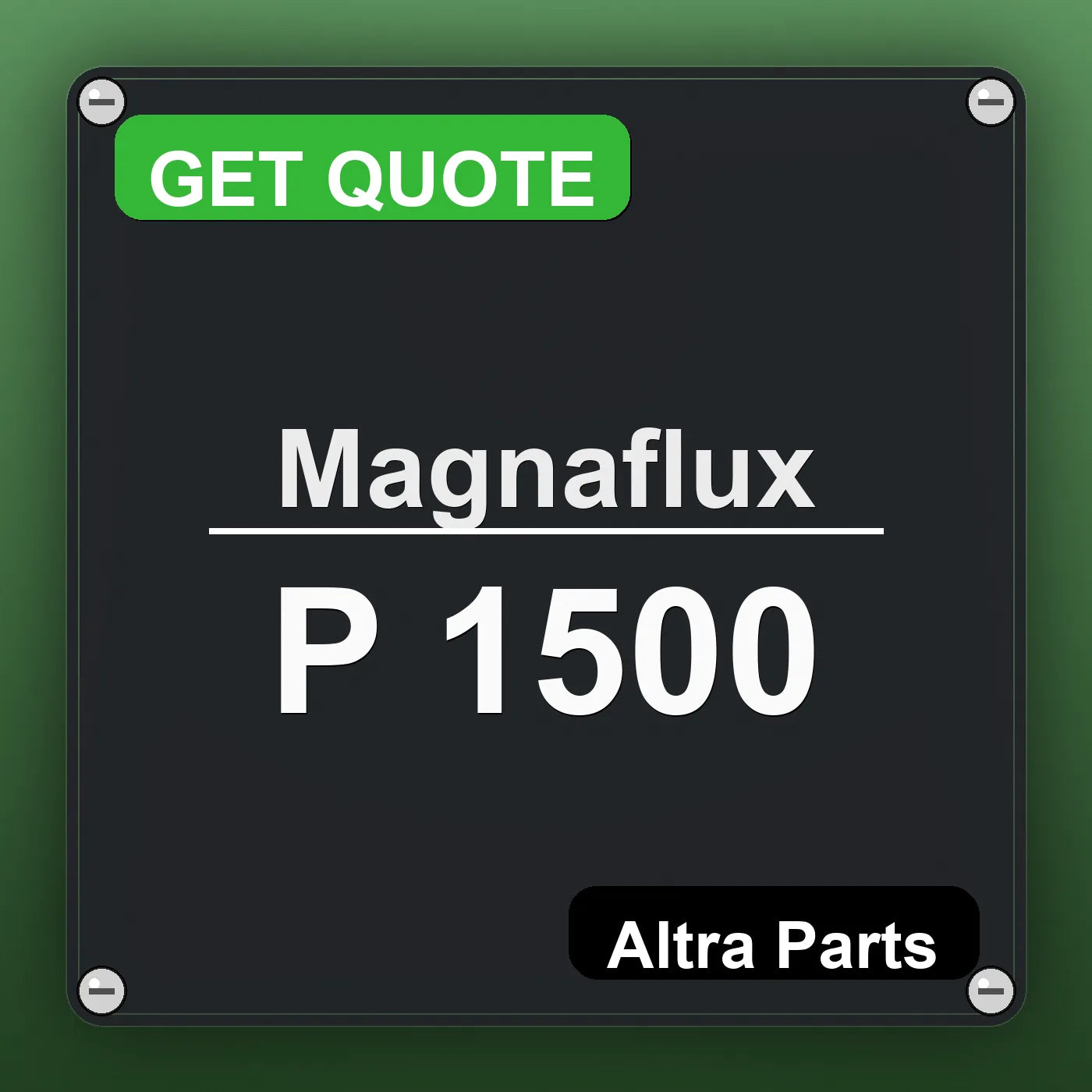 Magnaflux P 1500 industrial nameplate style image – Altra Parts. GET QUOTE.