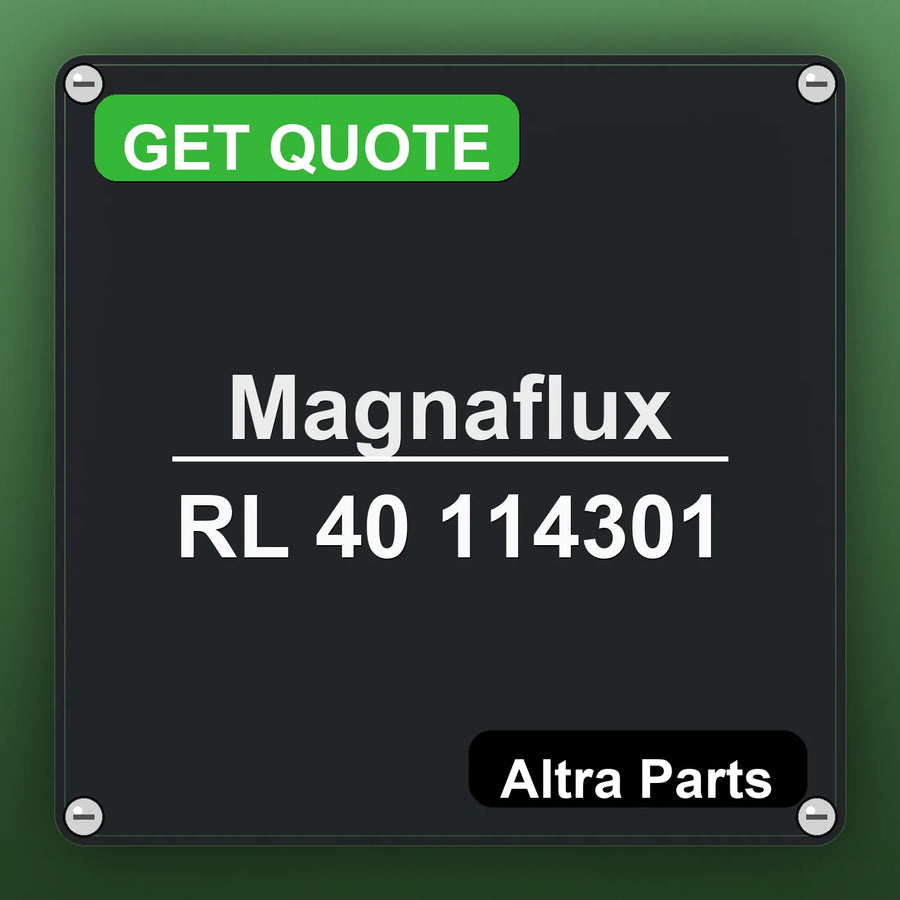 Magnaflux RL 40 114301 industrial nameplate style image – Altra Parts. GET QUOTE.