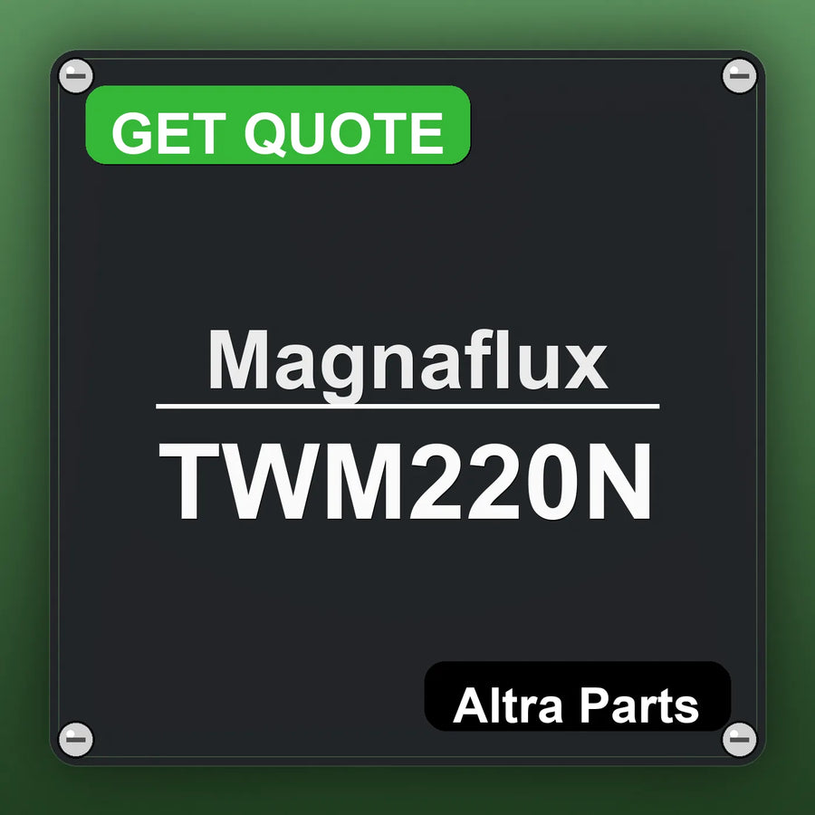 Magnaflux TWM220N industrial nameplate style image – Altra Parts. GET QUOTE.