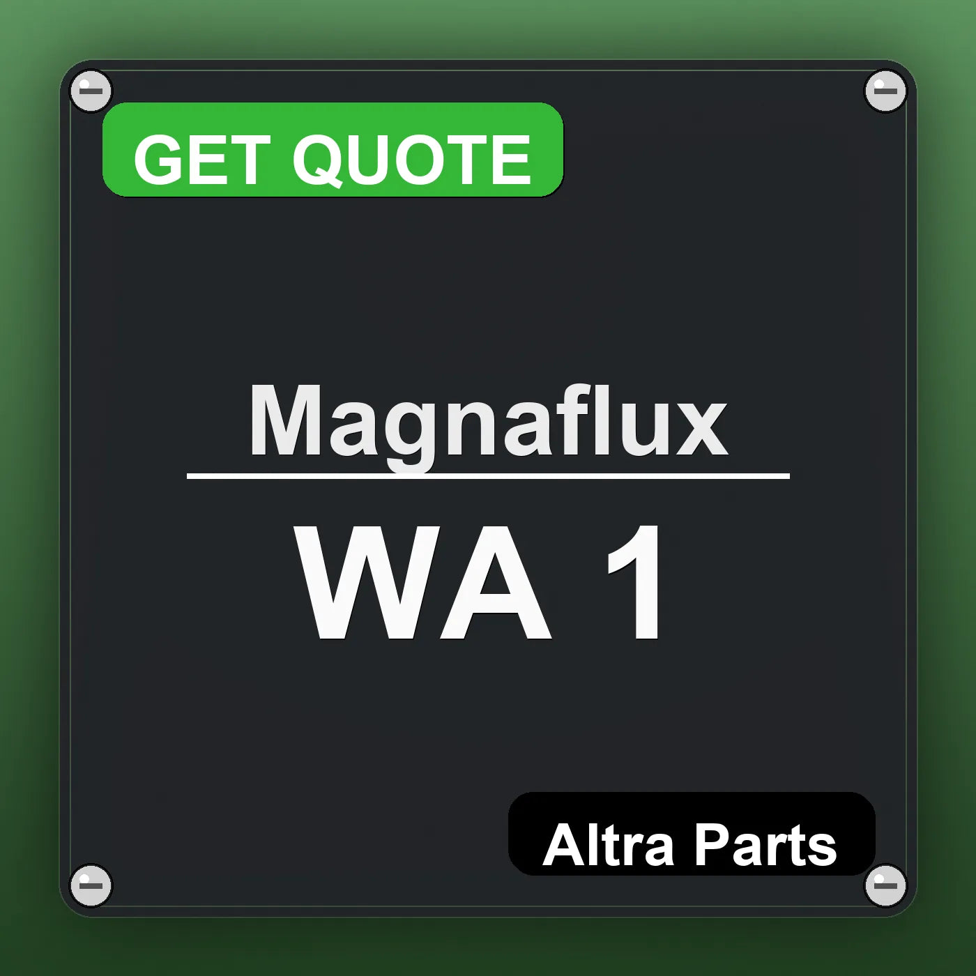 Magnaflux WA 1 industrial nameplate style image – Altra Parts. GET QUOTE.