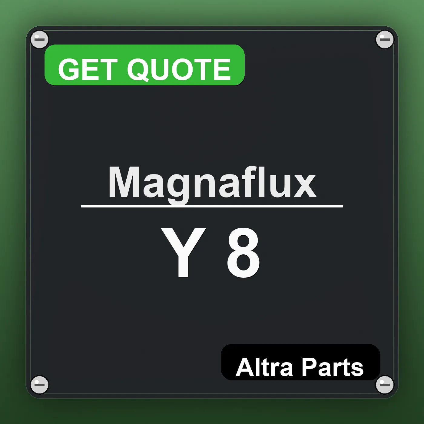 Magnaflux Y 8 industrial nameplate style image – Altra Parts. GET QUOTE.