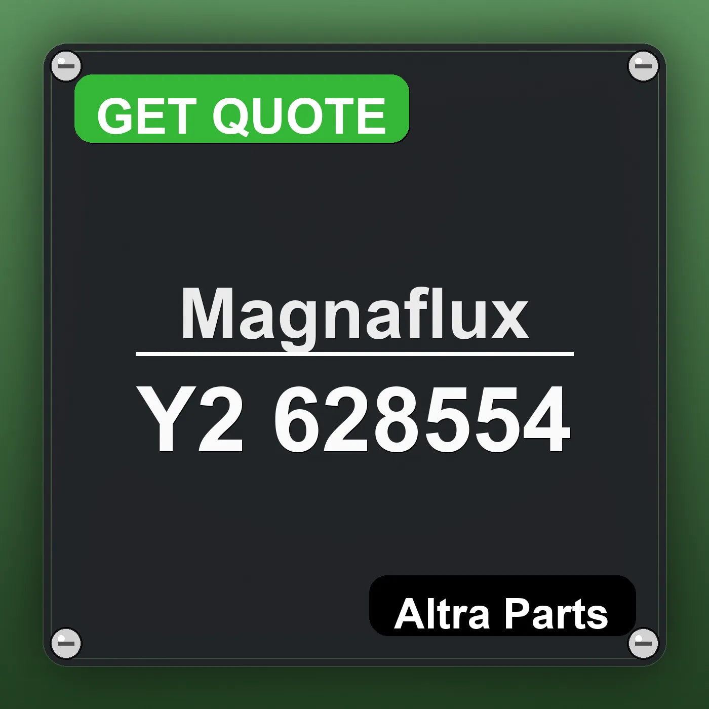 Magnaflux Y2 628554 industrial nameplate style image – Altra Parts. GET QUOTE.