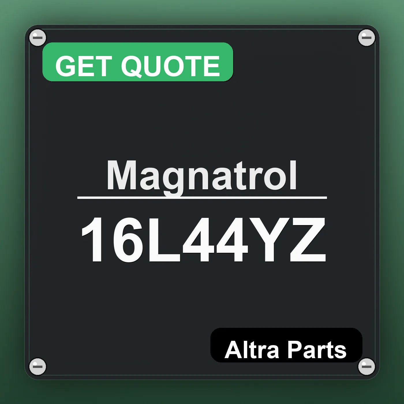 Magnatrol 16L44YZ industrial nameplate style image – Altra Parts. GET QUOTE.