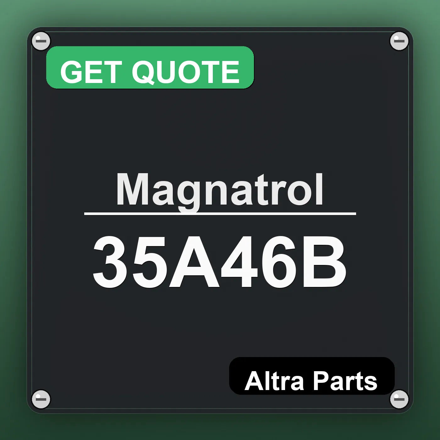 Magnatrol 35A46B industrial nameplate style image – Altra Parts. GET QUOTE.