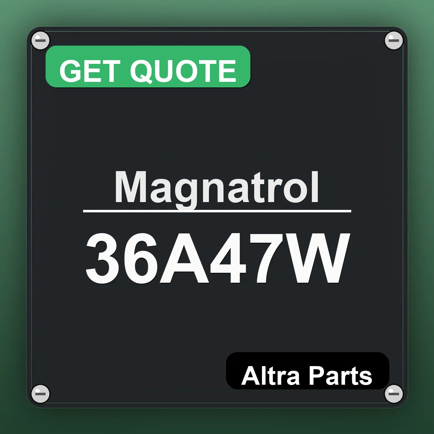Magnatrol 36A47W industrial nameplate style image – Altra Parts. GET QUOTE.