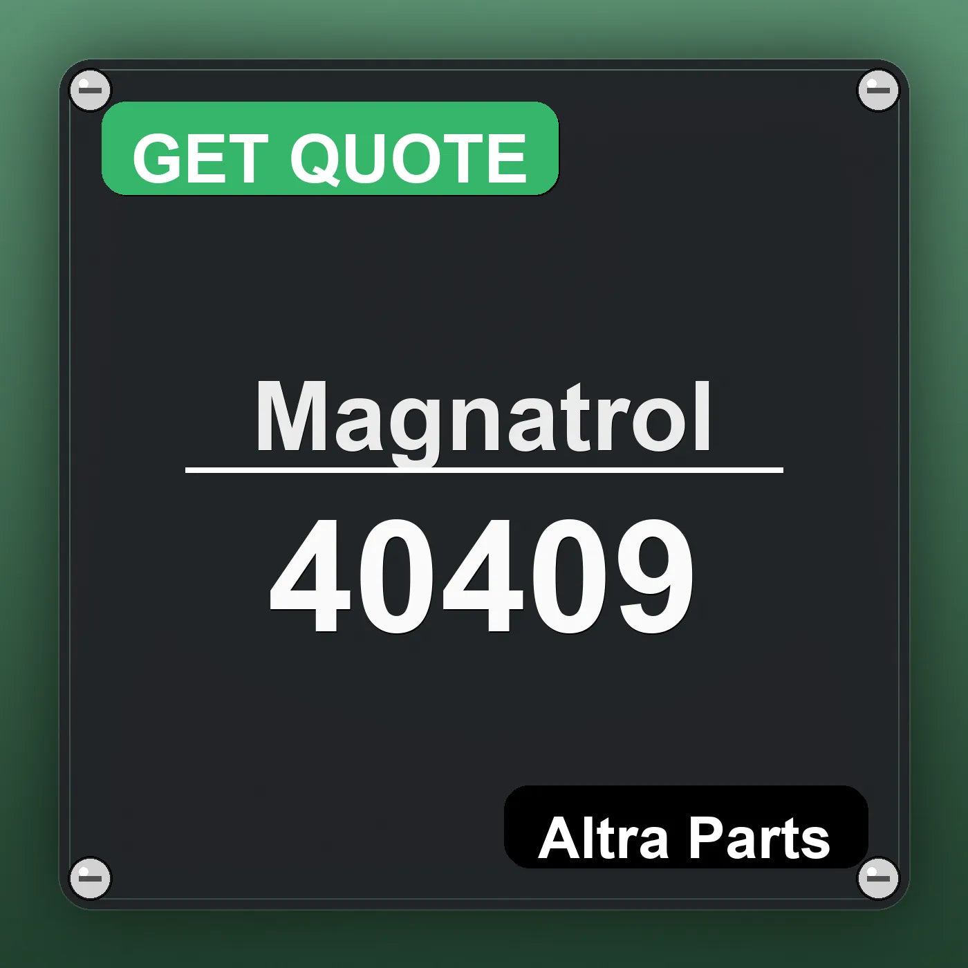 Magnatrol 40409 industrial nameplate style image – Altra Parts. GET QUOTE.