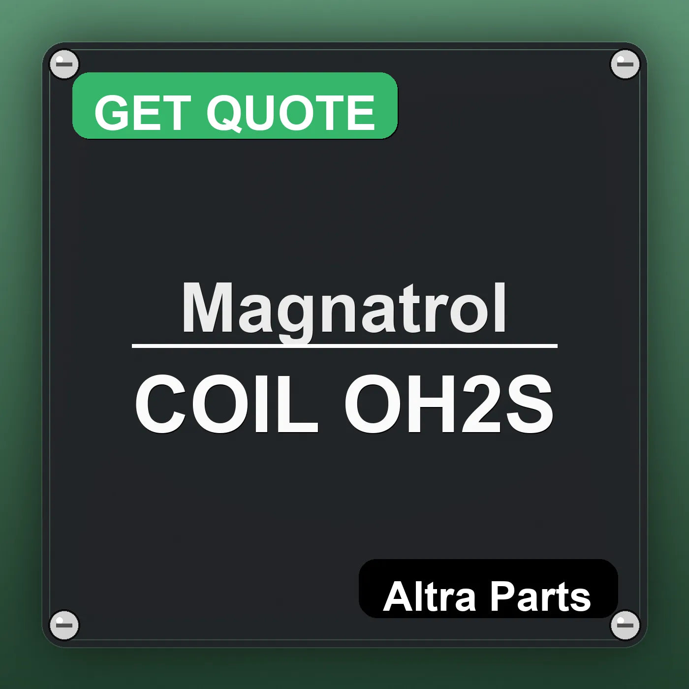 Magnatrol COIL OH2S industrial nameplate style image – Altra Parts. GET QUOTE.