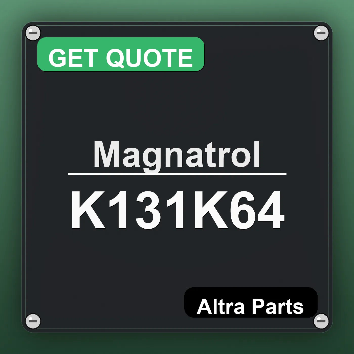 Magnatrol K131K64 industrial nameplate style image – Altra Parts. GET QUOTE.