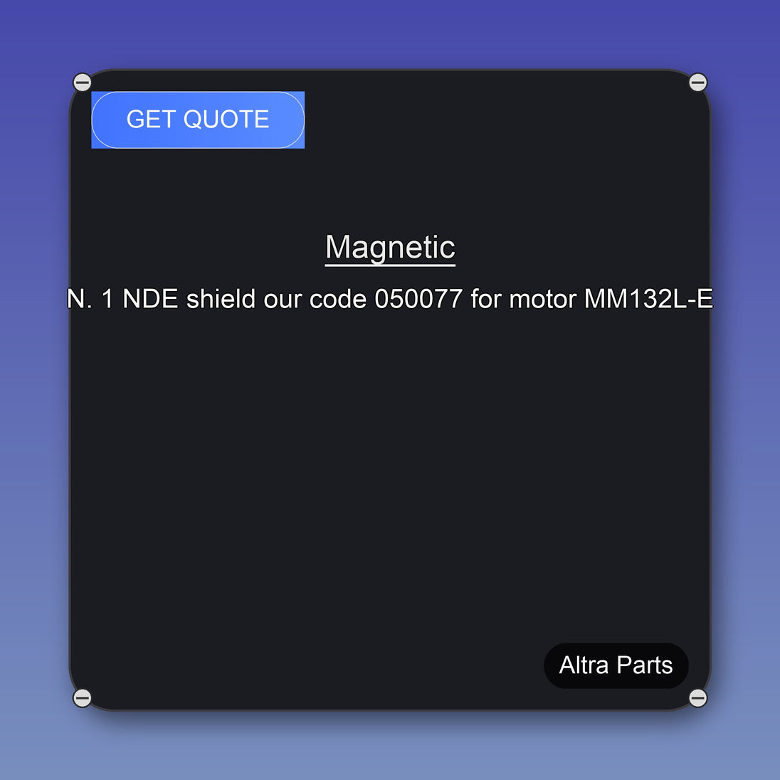 Magnetic N. 1 NDE shield our code 050077 for motor MM132L-E industrial spare part – fast international delivery & worldwide shipping
