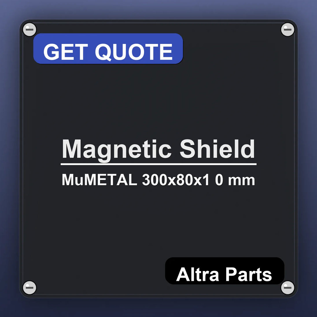 Magnetic Shield MuMETAL 300x80x1 0 mm industrial nameplate style image – Altra Parts. GET QUOTE.