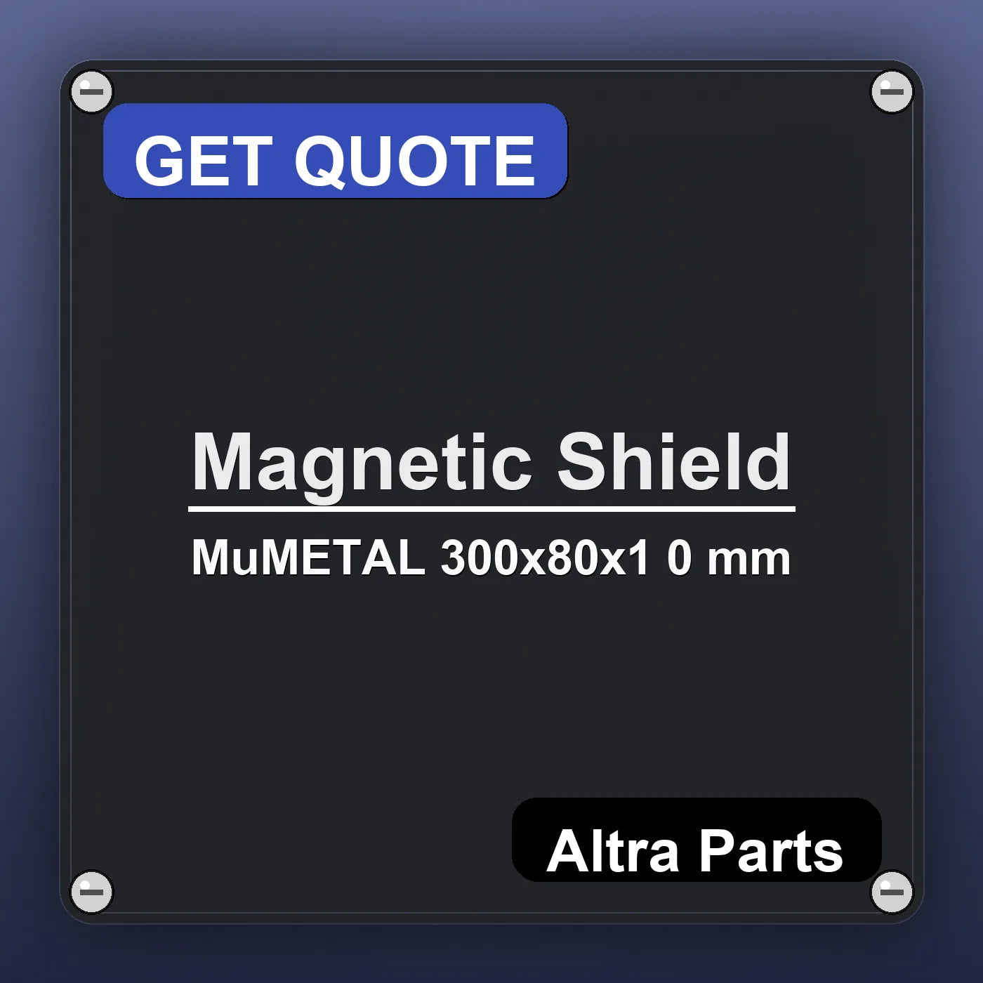Magnetic Shield MuMETAL 300x80x1 0 mm industrial nameplate style image – Altra Parts. GET QUOTE.
