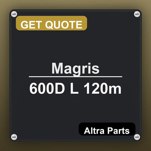 Magris 600D L 120m industrial nameplate style image – Altra Parts. GET QUOTE.
