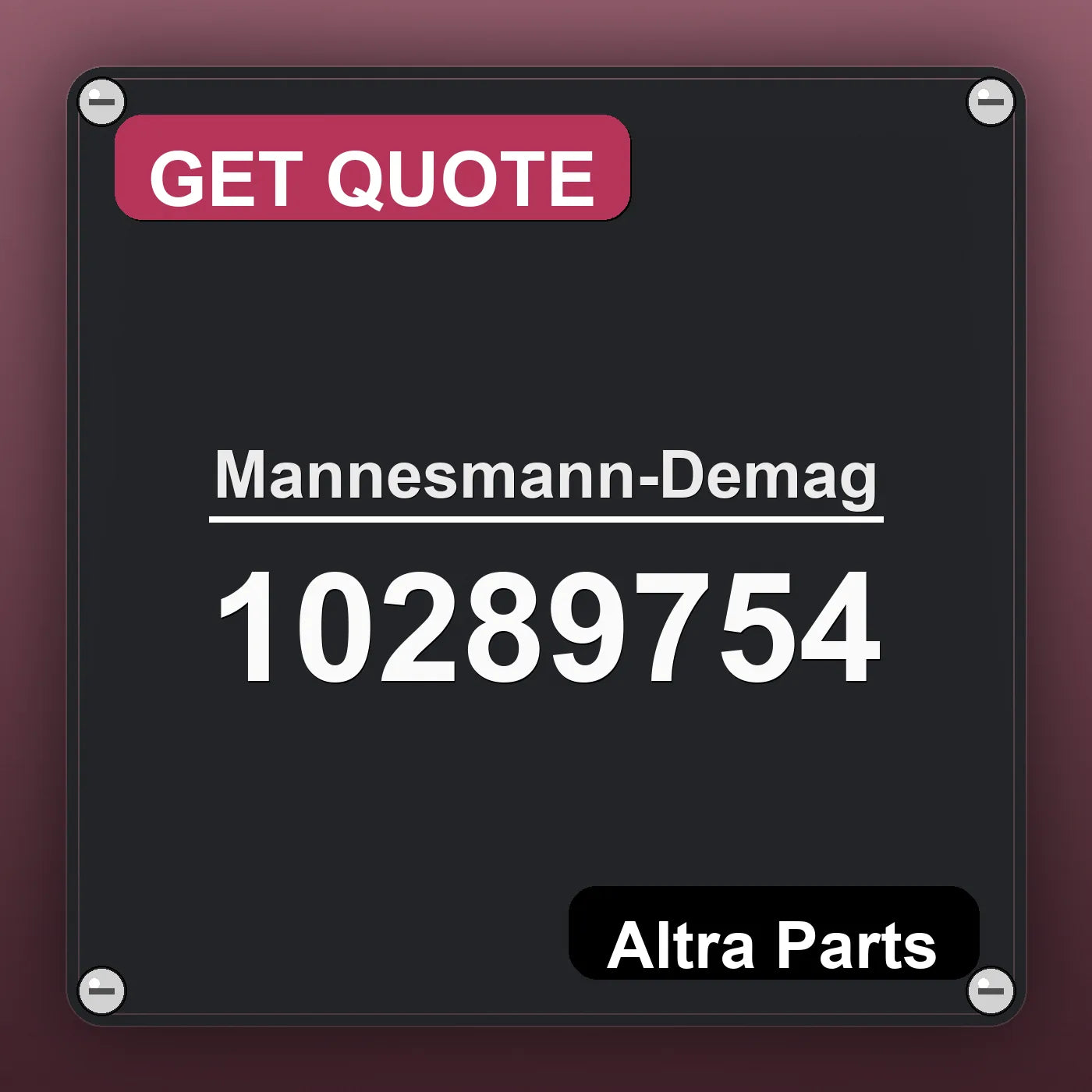 Mannesmann-Demag 10289754 industrial nameplate style image – Altra Parts. GET QUOTE.