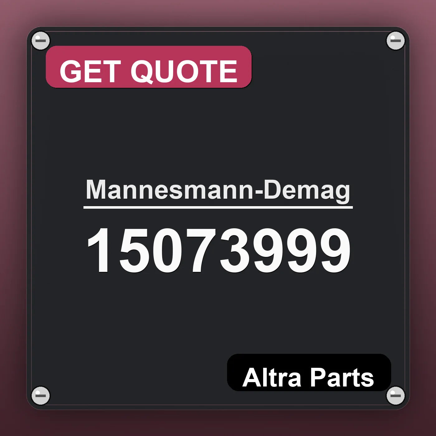 Mannesmann-Demag 15073999 industrial nameplate style image – Altra Parts. GET QUOTE.