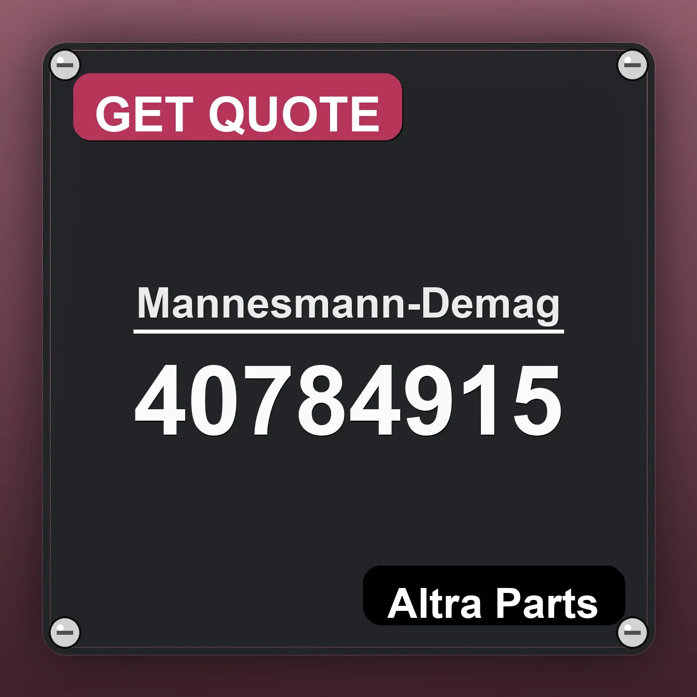 Mannesmann-Demag 40784915 industrial nameplate style image – Altra Parts. GET QUOTE.