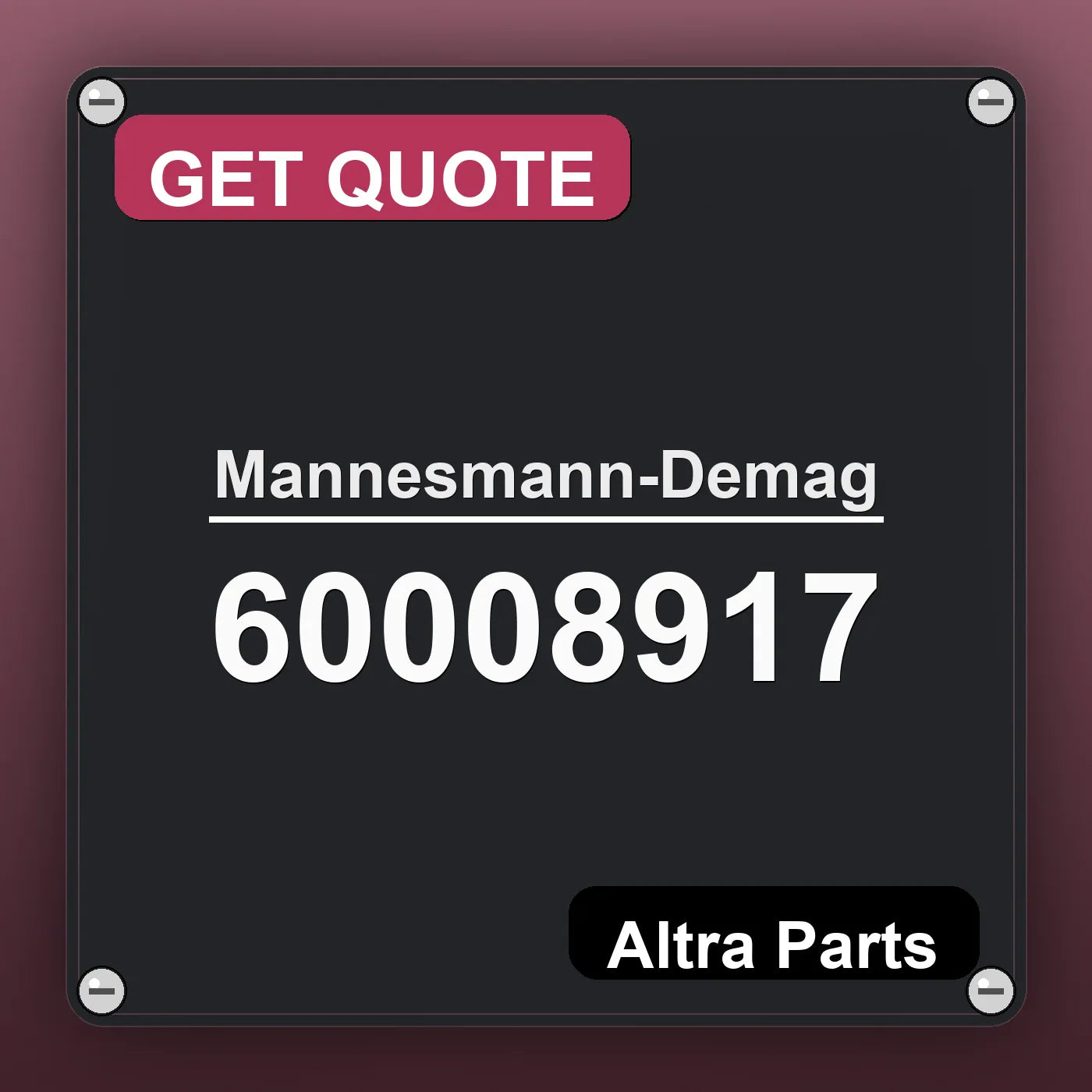 Mannesmann-Demag 60008917 industrial nameplate style image – Altra Parts. GET QUOTE.