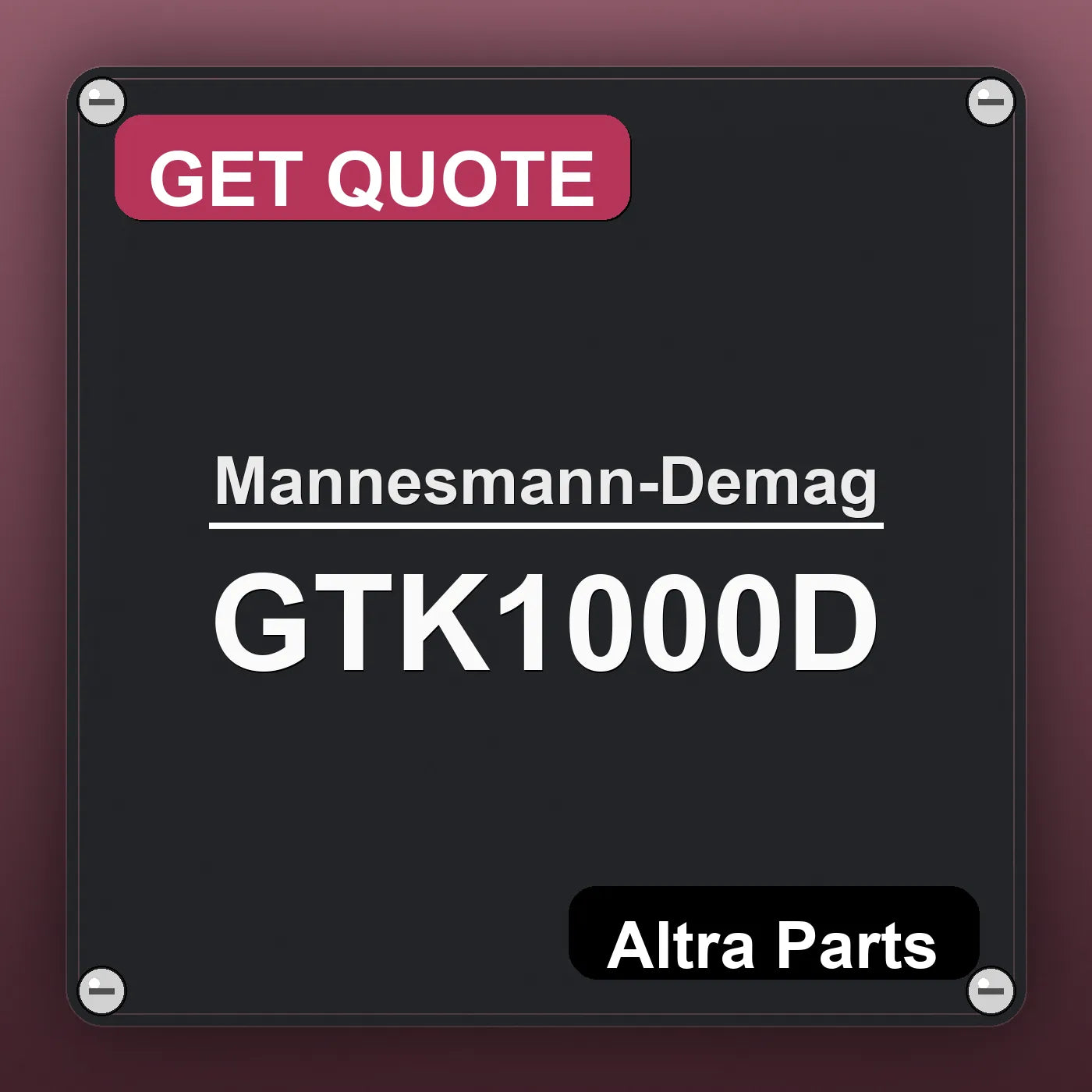 Mannesmann-Demag GTK1000D industrial nameplate style image – Altra Parts. GET QUOTE.