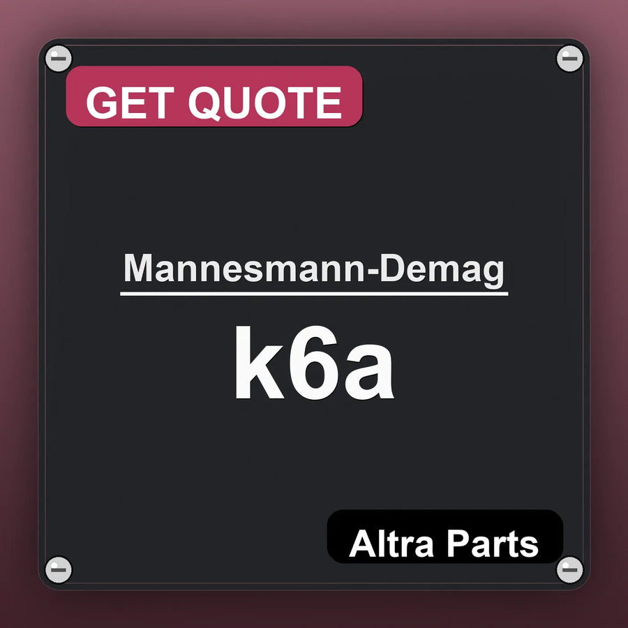 Mannesmann-Demag k6a industrial nameplate style image – Altra Parts. GET QUOTE.